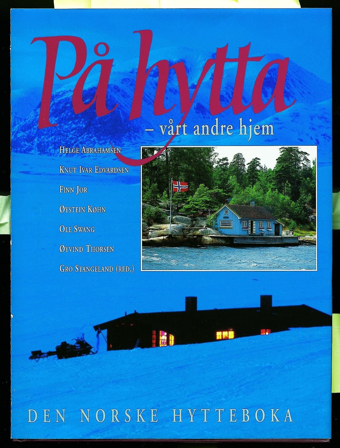 På hytta, vårt andre hjem