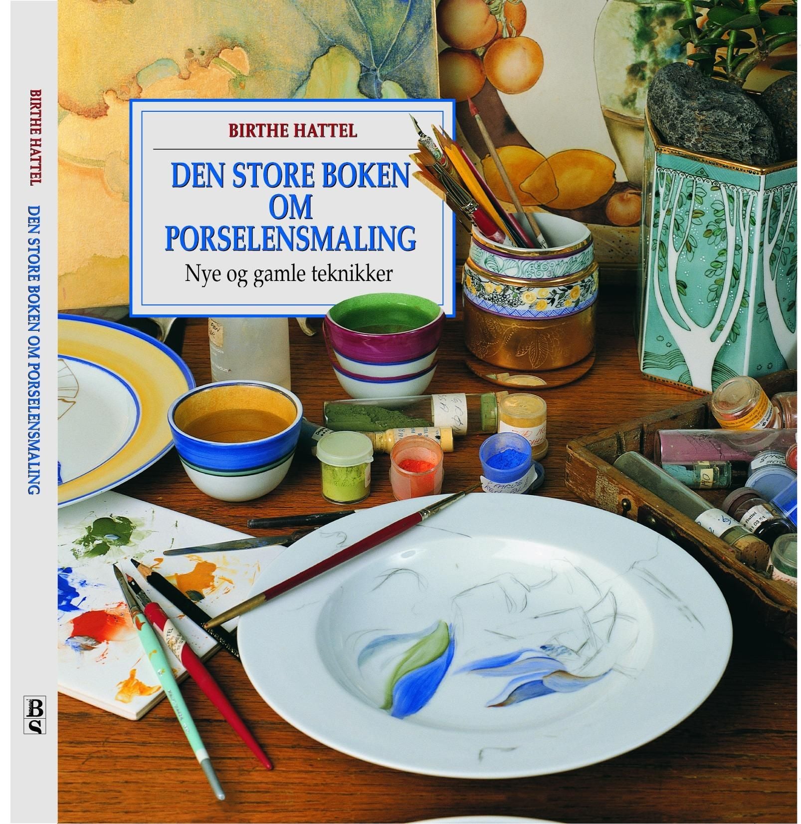 Den store boken om porselensmaling