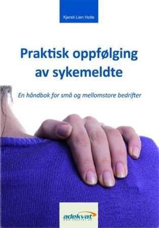 Praktisk oppfølging av sykemeldte