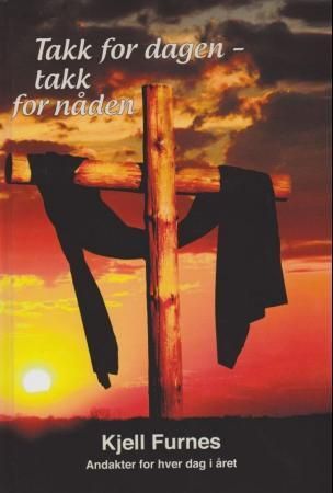 Takk for dagen - takk for nåden