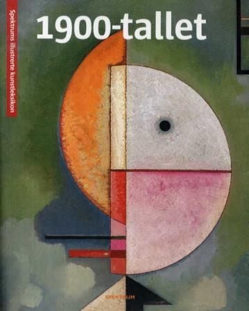 1900-tallet = Konst från 1900-talet = Det 20. århundredes kunst = 1900-luvun taide