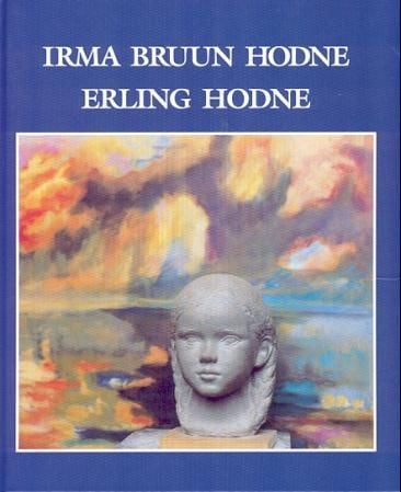 Irma Bruun Hodne. Erling Hodne