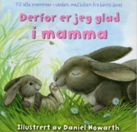 Derfor er jeg glad i mamma