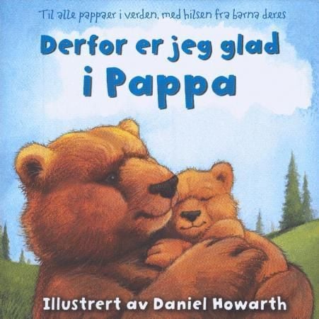 Derfor er jeg glad i pappa
