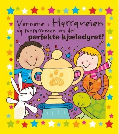 Vennene i Hurraveien og konkurransen om det perfekte kjæledyret!