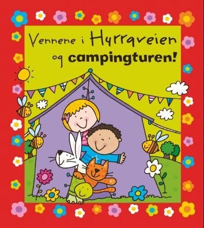 Vennene i Hurraveien og campingturen!
