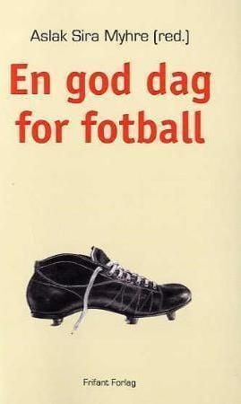En god dag for fotball