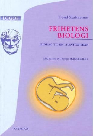 Frihetens biologi