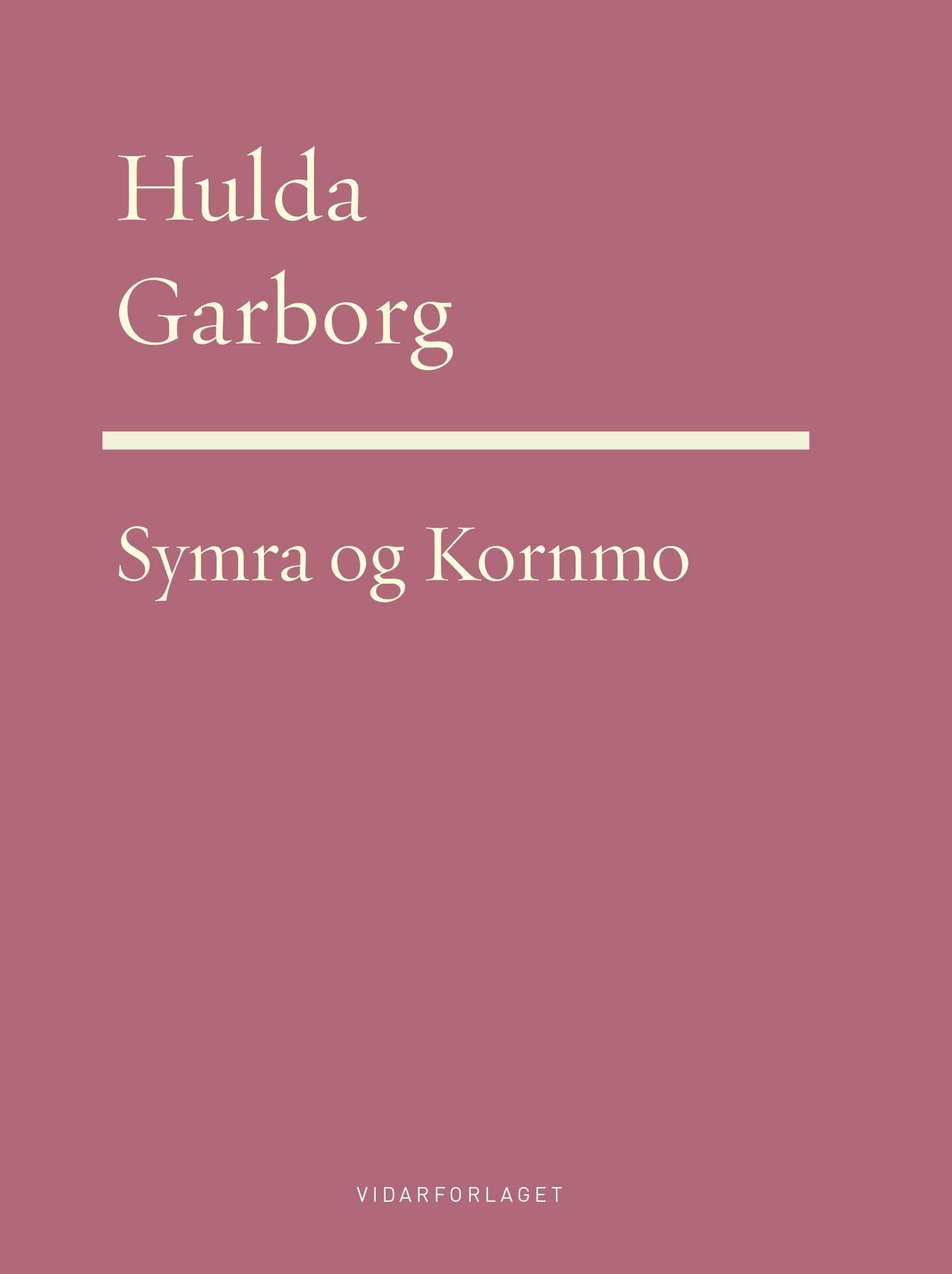 Symra ; Kornmoe : vers og visor