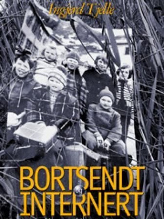 Bortsendt og internert