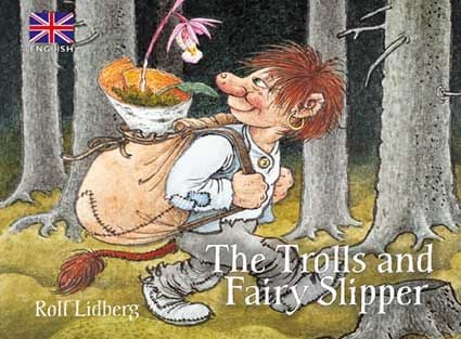 The trolls and fairy slipper