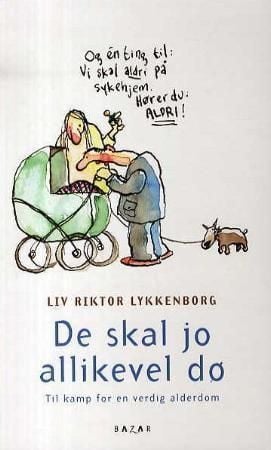 De skal jo allikevel dø