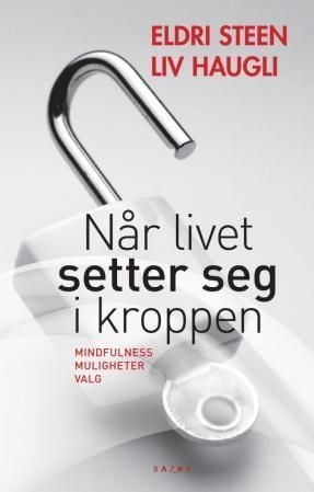 Når livet setter seg i kroppen