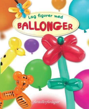 Lag figurer med ballonger. 1 bok. 1 pumpe. 20  ballonger