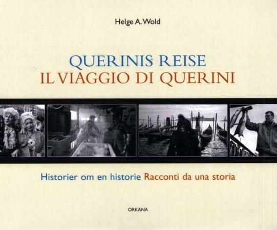 Querinis reise = Il viaggio di Querini : racconti da una storia