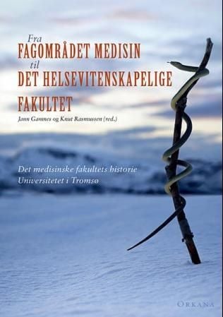 Fra fagområdet medisin til Det helsevitenskapelige fakultet