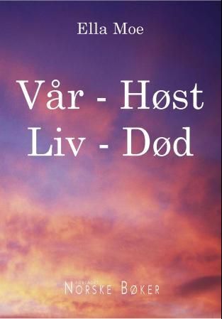 Vår - høst - liv - død