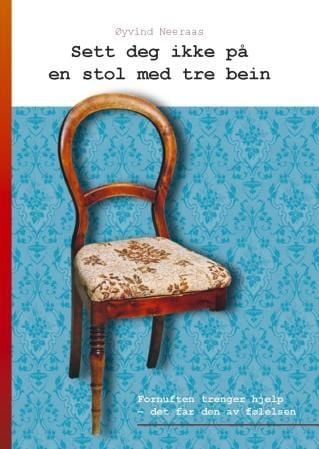 Sett deg ikke på en stol med tre bein