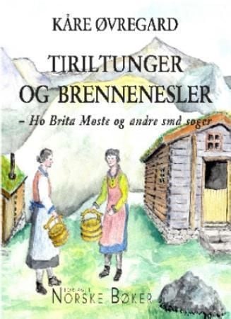 Tiriltunger og brennenesler