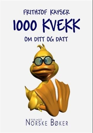 1000 kvekk om ditt og datt