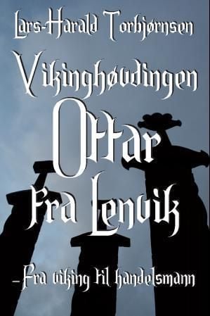 Vikinghøvdingen Ottar fra Lenvik