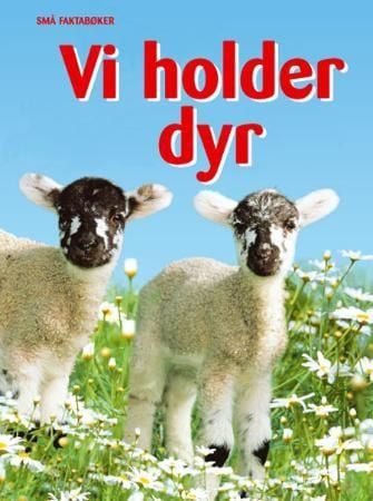 Vi holder dyr