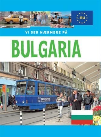 Vi ser nærmere på Bulgaria