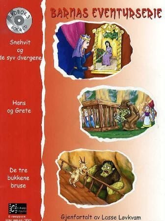 Snehvit og de syv dvergene ; Hans og Grete ; De tre bukkene bruse