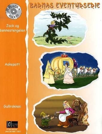 Jack og bønnestengelen ; Askepott ; Gullrokken
