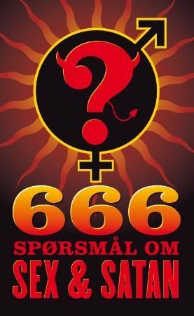 666 spørsmål om sex og Satan ; 666 svar om sex og Satan