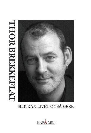 Slik kan livet også være