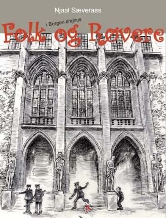 Folk og røvere i Bergen tinghus