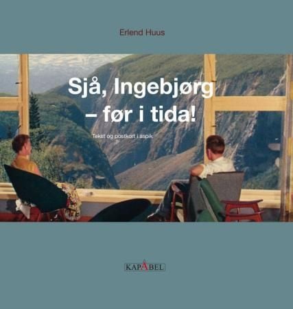 Sjå, Ingebjørg - før i tida!