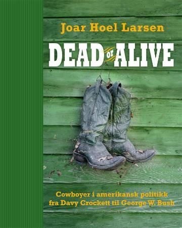 Dead or alive