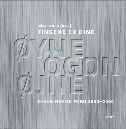 Tingene er dine øyne, ögon, øjne