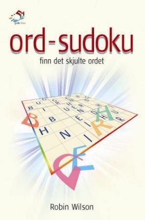 Ord-sudoku. Finn det skjulte ordet. Wilson, Robin (for). Boken selges i pakker på 10 stk.