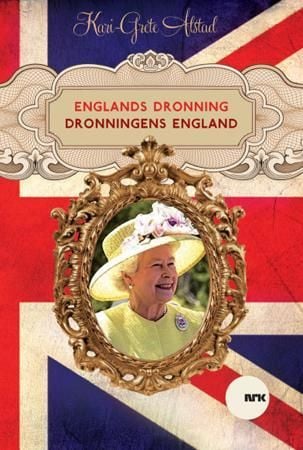 Englands dronning - dronningens England