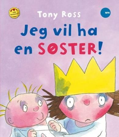 Jeg vil ha en søster!
