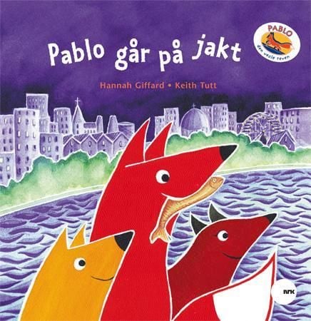 Pablo går på jakt