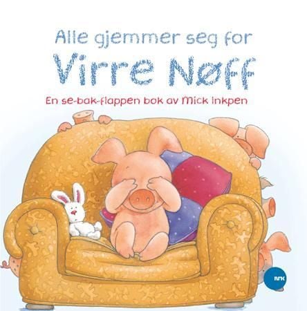 Alle gjemmer seg for Virre Nøff