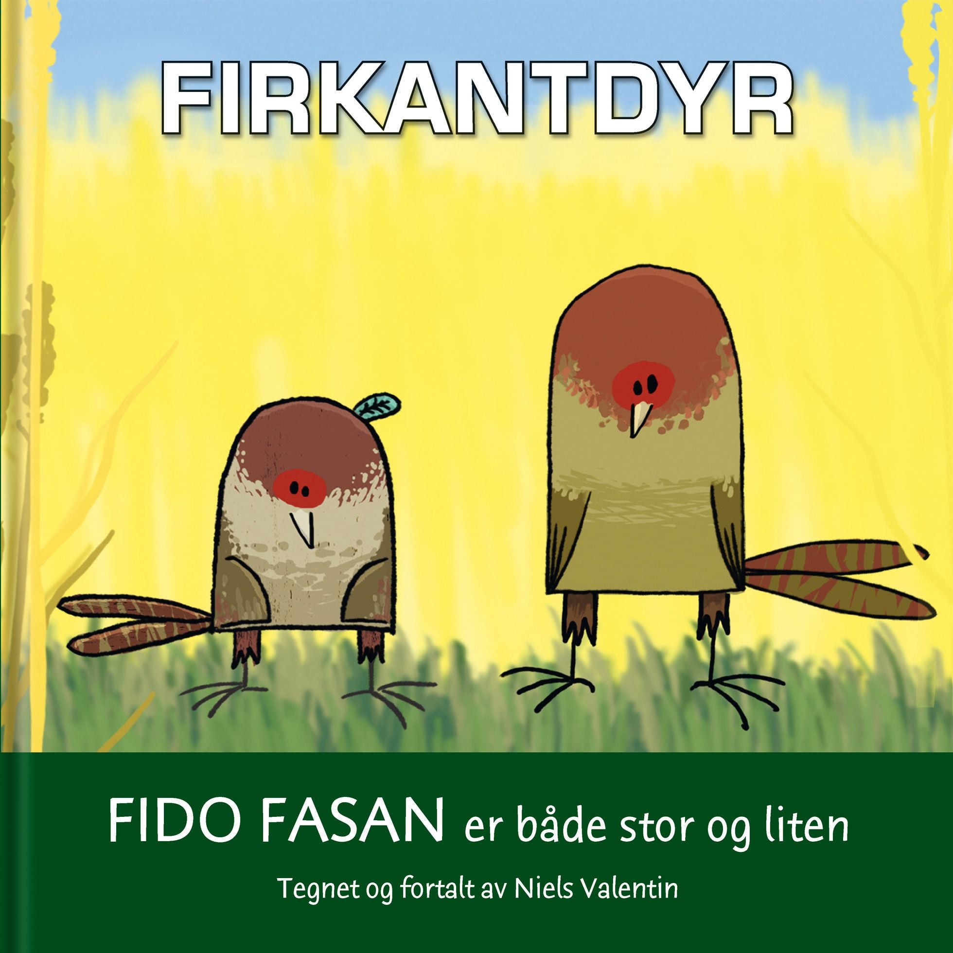 Fido fasan er både stor og liten