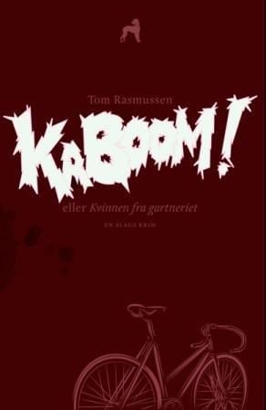 Kaboom!, eller Kvinnen fra gartneriet