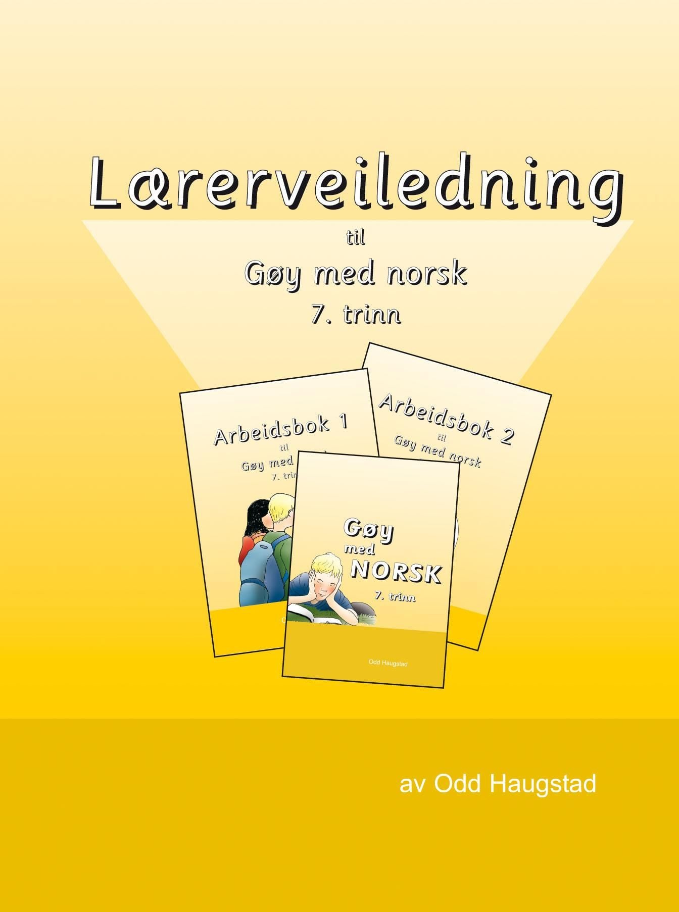 Lærerveiledning til leseverket Gøy med norsk for 7. trinn