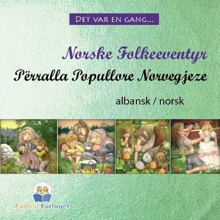 Përralla popullore Norvegjeze = Norske folkeeventyr
