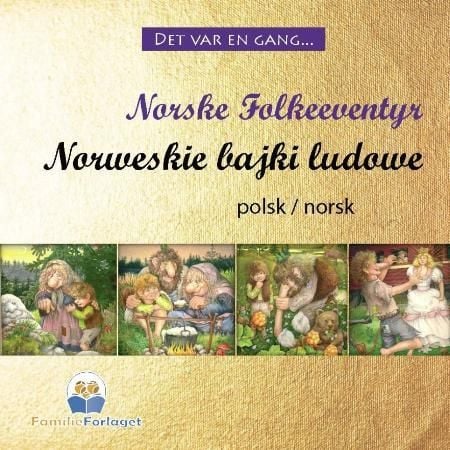Norweskie bajki ludowe = Norske folkeeventyr