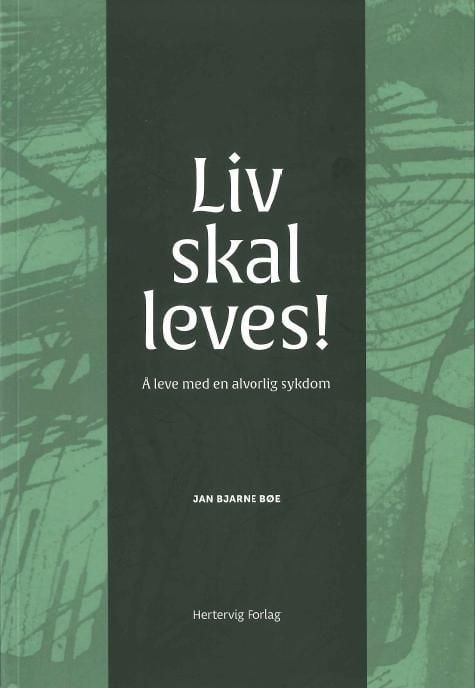 Liv skal leves!