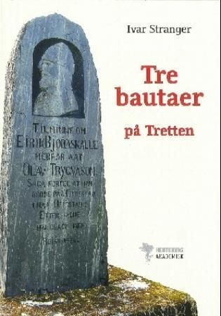 Tre bautaer på Tretten