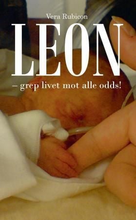 Leon grep livet mot alle odds!