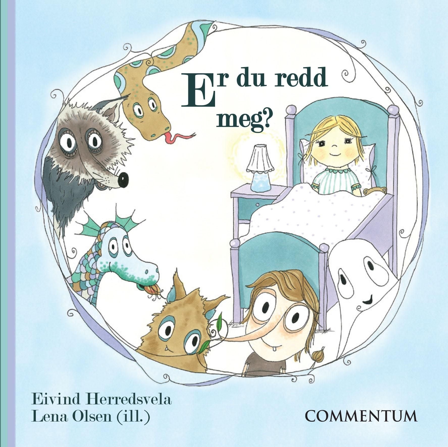 Er du redd meg?