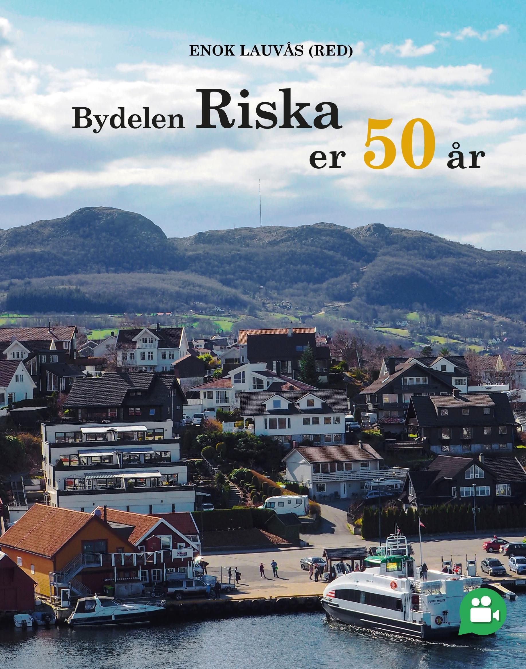 Bydelen Riska er 50 år